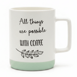 Baytix "All Things Are Possible With Coffee" White & Sage Green Ceramic Mug | 400ml - Al Kabayel Discount CentreBaytix "All Things Are Possible With Coffee" White & Sage Green Ceramic Mug | 400mlMugsBAYTIXAl Kabayel Discount Centre