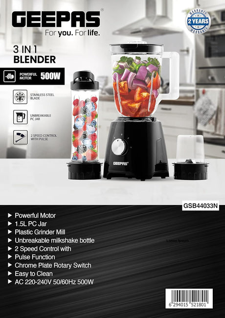 Geepas 3 - In - 1 Blender, Black, Gsb44033, 1.25 Litre"Min - Al Kabayel Discount CentreGeepas 3 - In - 1 Blender, Black, Gsb44033, 1.25 Litre"MinBlenders, Mixers & Food ProcessorsGEEPASAl Kabayel Discount Centre