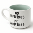 No Hurries No Worries Ceramic Mug with Hidden Surprise | Sage Green & White | 400ml - Al Kabayel Discount CentreNo Hurries No Worries Ceramic Mug with Hidden Surprise | Sage Green & White | 400mlMugsAKDCAl Kabayel Discount Centre