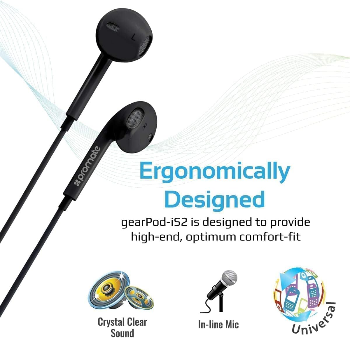 Promate Earphones, In - Ear 3.5Mm Universal Crystal Sound And Noise Isolating Earbuds With In - Line Remote Volume Control And Built - In Mic For Smartphones, Pc, Tablets, Laptops, Gearpod - Is2 Black, Wired - Al Kabayel Discount CentrePromate Earphones, In - Ear 3.5Mm Universal Crystal Sound And Noise Isolating Earbuds With In - Line Remote Volume Control And Built - In Mic For Smartphones, Pc, Tablets, Laptops, Gearpod - Is2 Black, WiredElectronic AppliancesPROMATEAl Kabayel Discount Centre